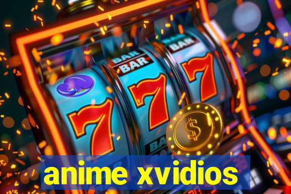 anime xvidios